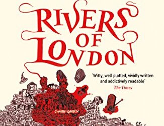 Still October. Still spooky. Ben Aaronovitch’s ‘Rivers of London’